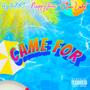 Came For (feat. Nappy Jones & Stan Lasket) [Explicit]