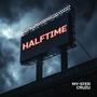 Halftime (feat. My-ster) [Explicit]