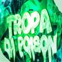 Tropa Da Poison (feat. Sykow, Baggu, Dmtt & jiorzin) [Explicit]