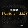 Bring It Back (Explicit)