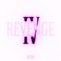 REVENGE IV (Explicit)