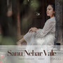 Sanu Nehar Vale