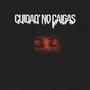 Cuidao' No Caigas (feat. KYOTO'S NIGHTMARE!)