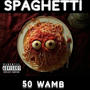 Spaghetti (Explicit)