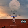 L’or & ciel bleu (Explicit)