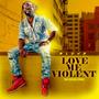 Love Me Violent (Explicit)