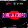 Dime La Verdad (Explicit)