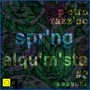 Spring (Alquimista Season, Pt. 2)