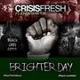 Brighter Day (feat. Jovonta Patton)