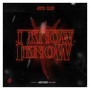 I Know I Know (Explicit)