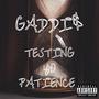 Testin Yo Patience (Explicit)