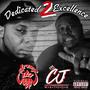 Dedicated 2 Excellence (Explicit)