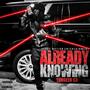 Already Knowing (Explicit)