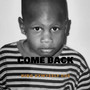 Come Back (Explicit)