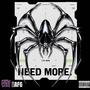 +NEED MORE+ (feat. SK808) [Explicit]