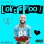 Love's Fool (Explicit)