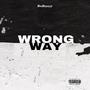 Wrong Way (Explicit)