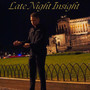 Late Night Insight (Explicit)