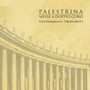 Palestrina (Messe a doppio coro)