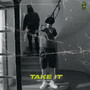 Take It (Explicit)