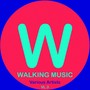 WALKING MUSIC - VARIOUS ARTISTS . VOLUME 3