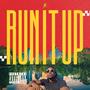 Run It Up (Explicit)