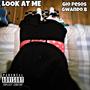 Look AT Me (feat. Gwando B) [Explicit]