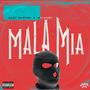 Mala Mia (feat. Baby Master & Mr Gaby) [Explicit]