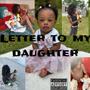 Letter to my daughter (Explicit)