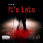 It's Late (Explicit)