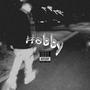 Hobby (feat. Wales) [Explicit]