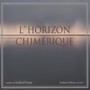 Gabriel Faure: L'horizon Chimerique