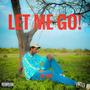 Let Me Go (Explicit)