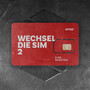 WECHSEL DIE SIM 2 (Explicit)