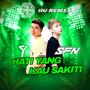 Hati Yang Kau Sakiti (feat. SFN)