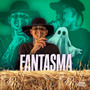 Fantasma (Explicit)