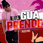 Te la gua Prender (Explicit)