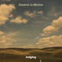 Dreams in Motion (Explicit)