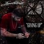 GIVING UP (Explicit)