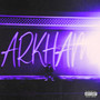 Arkham (Explicit)