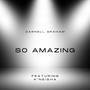 So Amazing (feat. K'Neisha) [2022 Version]