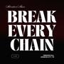 Break Every Chain (feat. Hope Noe & Ricky Hilton)