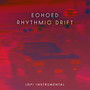 Echoed Rhythmic Drift