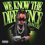 We Know the Difference (Explicit)