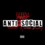 Anti-social (Explicit)