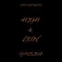 High & Low (feat. San2reckless) [Explicit]