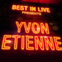 Best in Live: Yvon Etienne