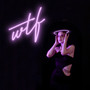 WTF (Explicit)