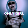 Only Girl (In The World) (Hypertechno)