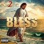 Bless (Explicit)